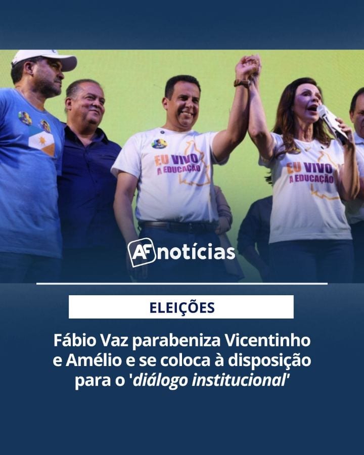 ELEIÇÕES 2026 | O deputado federal eleito Professor Fábio Vaz (Republicanos) parabenizou Vicentinho Júnior (PSDB) e Amél