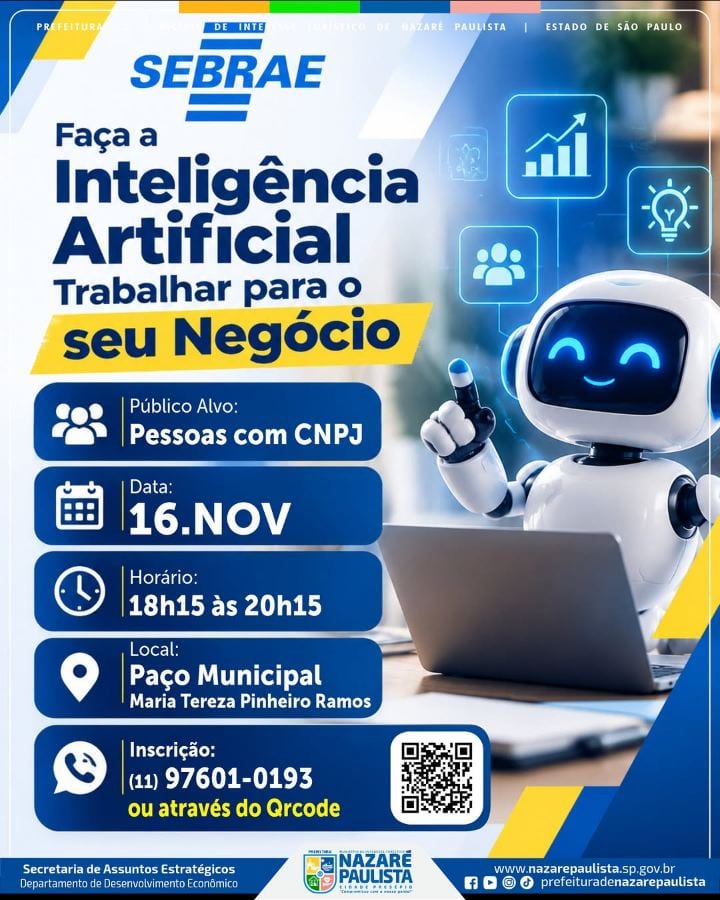 PREFEITURA DE NAZARÉ PAULISTA E SEBRAE PROMOVEM PALESTRA SOBRE INTELIGÊNCIA ARTIFICIAL PARA EMPREENDEDORES