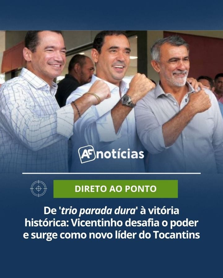 ELEIÇÕES 2026 | A vitória de Vicentinho Júnior (PSDB) ao Governo do Tocantins, neste domingo (25/10), consolida uma nova