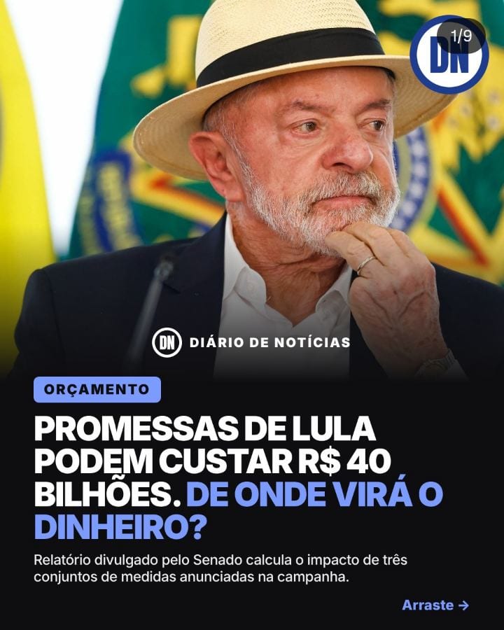 PROMESSAS DE LULA PODEM CUSTAR R$ 40 BILHÕES.