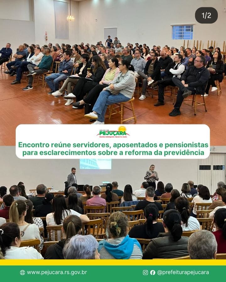 A Administração Municipal de Pejuçara promoveu, na terça-feira (27), uma reunião sobre a reforma da previdência no munic