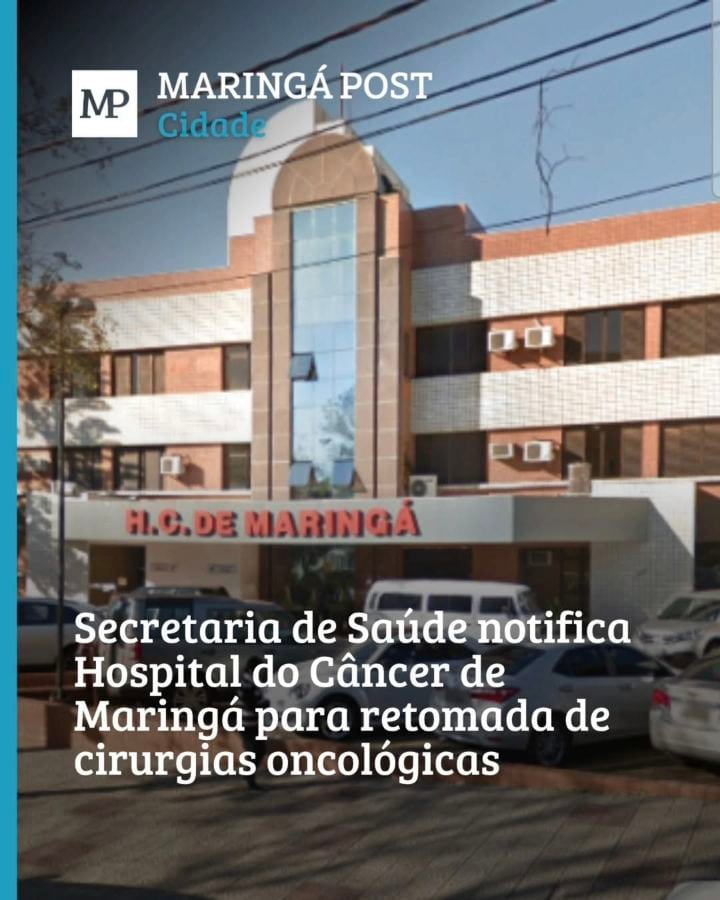 PROBLEMAS FINANCEIROS - A Secretaria de Saúde de Maringá notificou o Hospital do Câncer da cidade para a retomada imedia