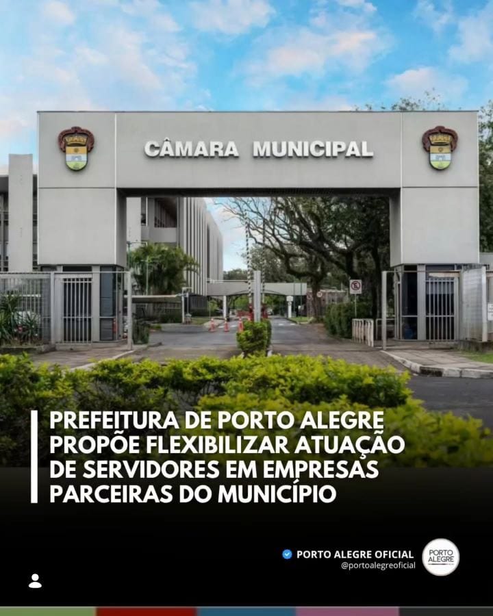 A Prefeitura de Porto Alegre enviou à Câmara Municipal um projeto de lei que permite aos servidores públicos atuarem, fo