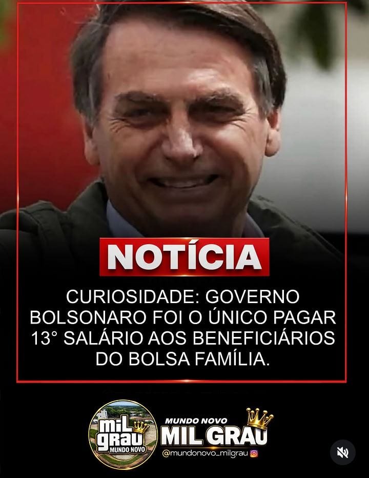 CURIOSIDADE: GOVERNO BOLSONARO FOI O ÚNICO A PAGAR UMA PARCELA EXTRA DO BOLSA FAMÍLIA, EQUIVALENTE AO 13º SALÁRIO!